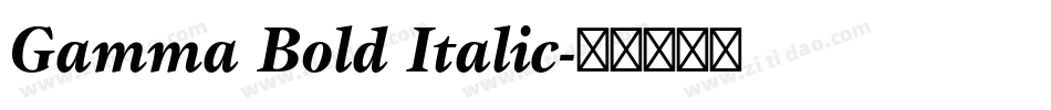 Gamma Bold Italic字体转换